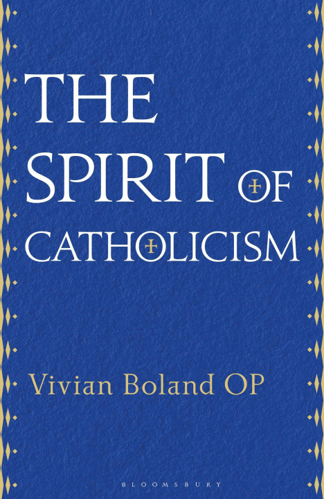 Knjiga Spirit of Catholicism BOLAND OP VIVIAN