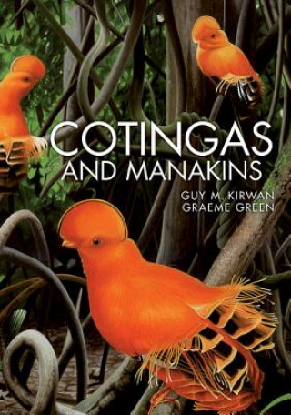 Carte Cotingas and Manakins Guy M. Kirwan