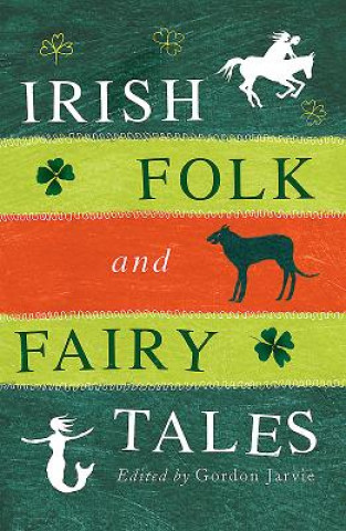 Könyv Irish Folk and Fairy Tales Gordon Jarvie
