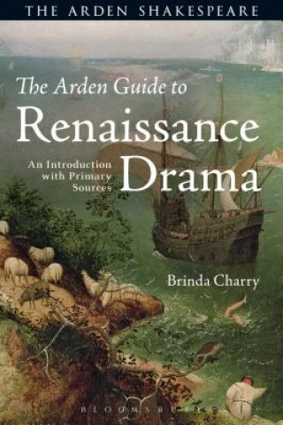 Kniha Arden Guide to Renaissance Drama CHARRY BRINDA