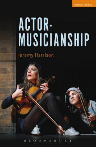 Kniha Actor-Musicianship HARRISON JEREMY