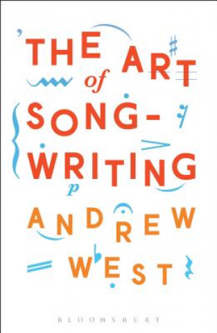 Книга Art of Songwriting WEST ANDREW