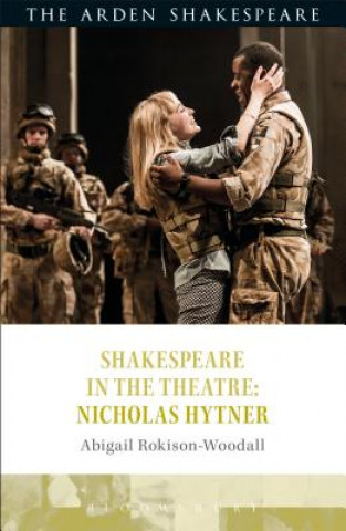 Βιβλίο Shakespeare in the Theatre: Nicholas Hytner ROKISON ABIGAIL