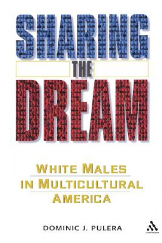 Könyv Sharing the Dream Dominic J. Pulera