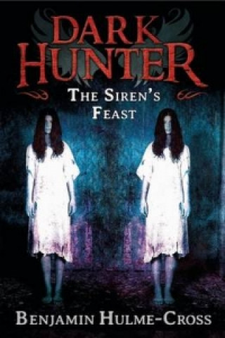 Knjiga Sirens' Feast (Dark Hunter 11) Benjamin Hulme-Cross