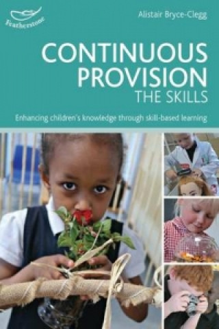 Kniha Continuous Provision: The Skills Alistair Bryce-Clegg