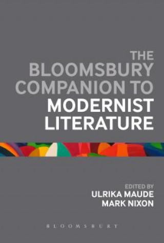 Książka Bloomsbury Companion to Modernist Literature 