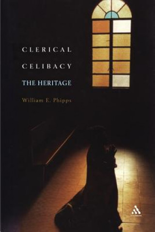 Kniha Clerical Celibacy William E Phipps