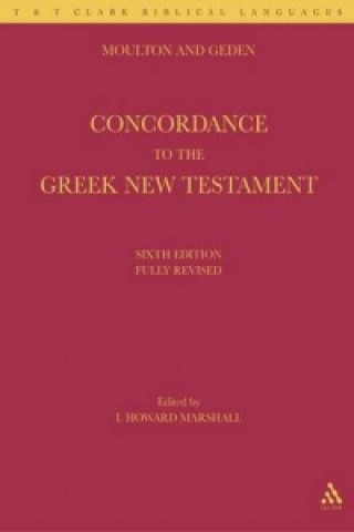 Knjiga Concordance to the Greek New Testament William Fiddian Moulton