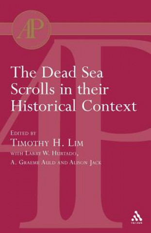 Carte Dead Sea Scrolls in their Historical Context Larry W Hurtado