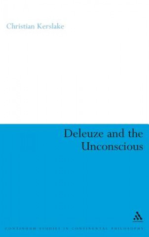 Kniha Deleuze and the Unconscious Christian Kerslake
