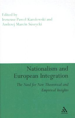 Könyv Nationalism and European Integration Ireneusz Pawel Karolewski