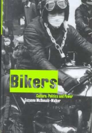 Kniha Bikers Suzanne McDonald-Walker