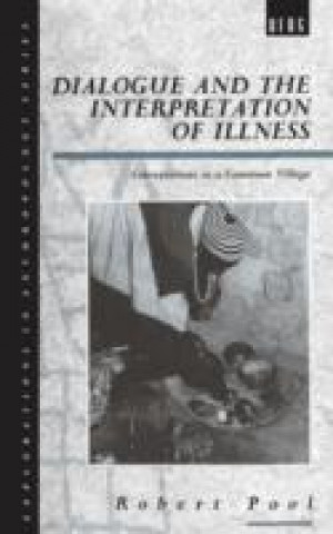 Kniha Dialogue and the Interpretation of Illness Robert Pool