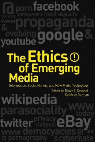 Carte Ethics of Emerging Media Sara De Freitas