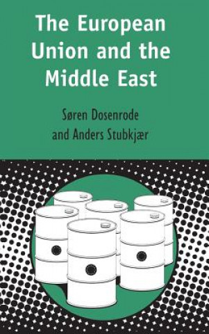Kniha European Union and the Middle East Von Dosenrode