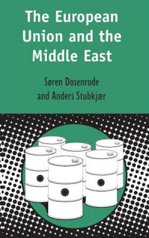 Knjiga European Union and the Middle East Von Dosenrode