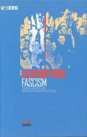 Carte Exporting Fascism Claudia Baldoli