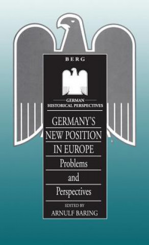 Livre Germany's New Position in Europe Arnulf Baring