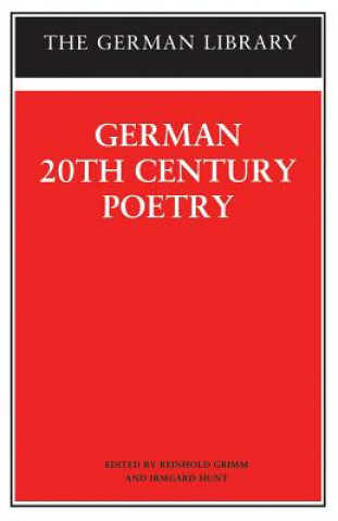 Kniha German 20th Century Poetry Reinhold Grimm