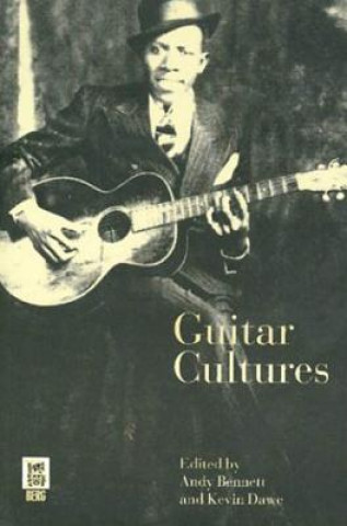 Livre Guitar Cultures Andy Bennett