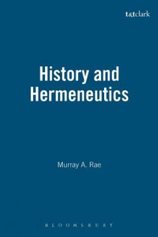 Carte History and Hermeneutics Murray Rae
