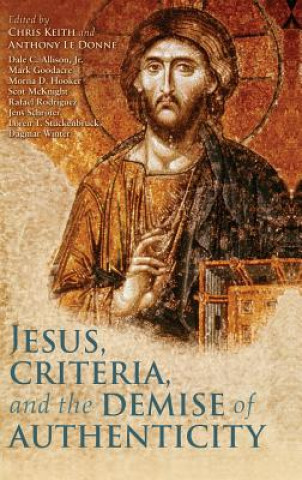 Livre Jesus, Criteria, and the Demise of Authenticity 