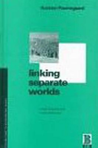 Kniha Linking Separate Worlds Karsten Paerregaard