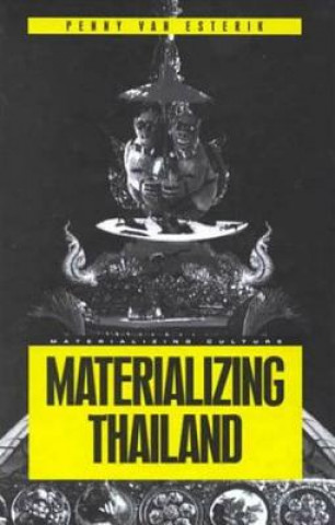 Książka Materializing Thailand Penny van Esterik