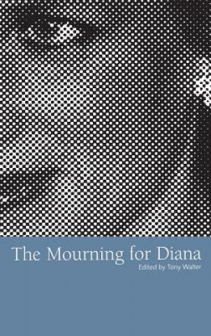 Knjiga Mourning for Diana Tony Walter