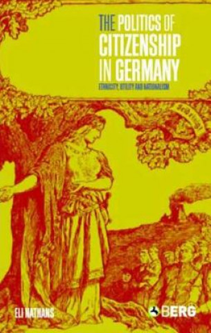 Buch Politics of Citizenship in Germany Eli Nathans