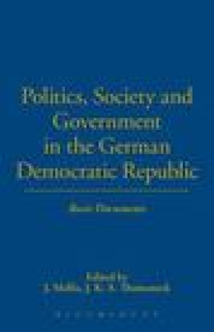 Könyv Politics, Society and Government in the German Democratic Republic J. Mellis