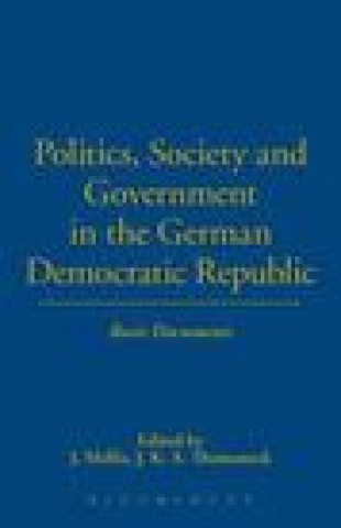 Книга Politics, Society and Government in the German Democratic Republic J. Mellis