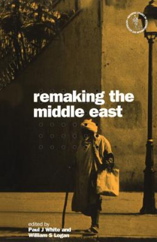 Carte Remaking the Middle East Paul J. White