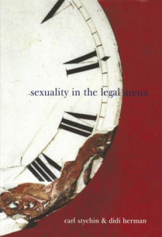 Carte Sexuality in the Legal Arena Didi Herman