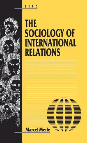 Knjiga Sociology of International Relations Marcel Merle