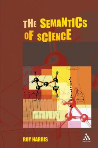 Книга Semantics of Science Roy Harris