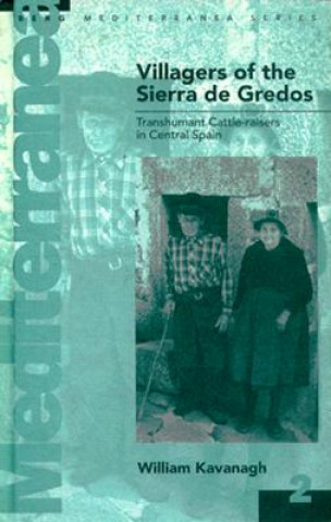 Kniha Villagers of the Sierra de Gredos William Kavanagh