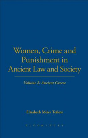 Książka Women, Crime and Punishment in Ancient Law and Society Elisabeth Meier Tetlow