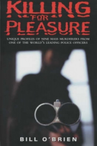 Книга Killing for Pleasure Bill O'Brien