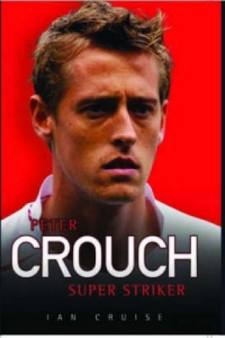 Knjiga Peter Crouch Ian Cruise