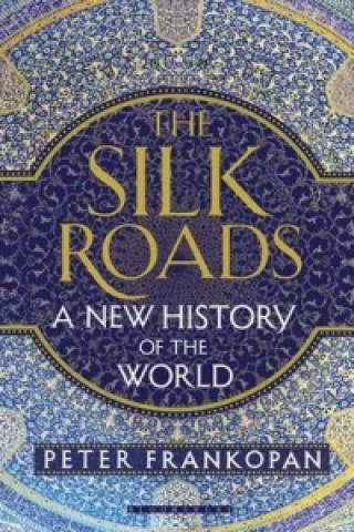 Carte Silk Roads Peter Frankopan
