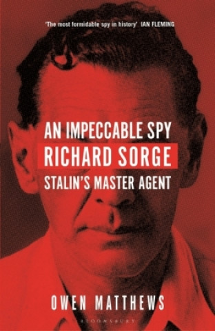 Book Impeccable Spy Owen Matthews
