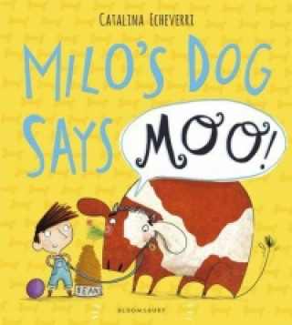 Kniha Milo's Dog Says MOO! Catalina Echeverri
