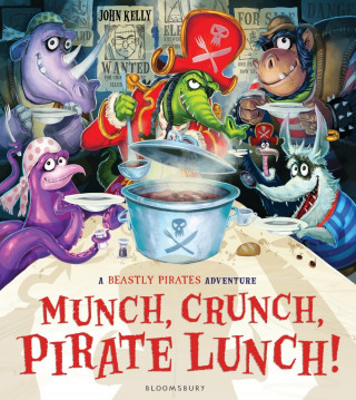 Könyv Munch, Crunch, Pirate Lunch! John Kelly