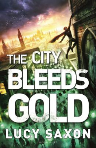 Książka City Bleeds Gold Lucy Saxon