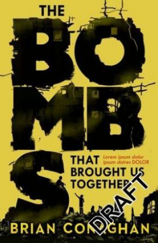 Book Bombs That Brought Us Together Brian Conaghan