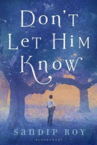 Книга Don't Let Him Know Sandip Roy