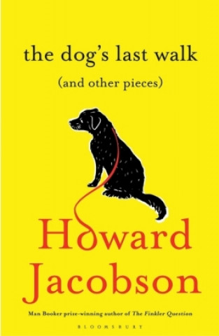 Book Dog's Last Walk JACOBSON HOWARD