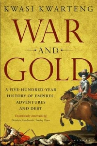 Книга War and Gold Kwasi Kwarteng